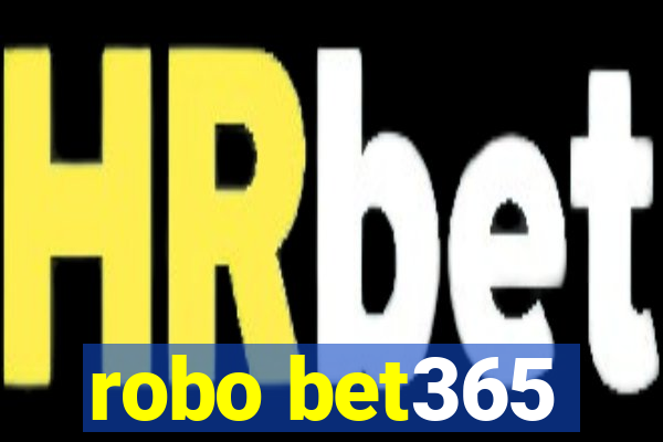 robo bet365